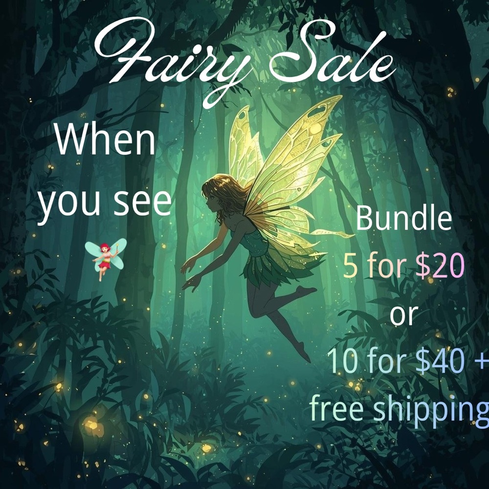 🧚🏻‍♀️🧚🏻‍♀️Fairy Sale Bundling Deal🧚🏻‍♀️🧚🏻‍♀️ 5 for $20